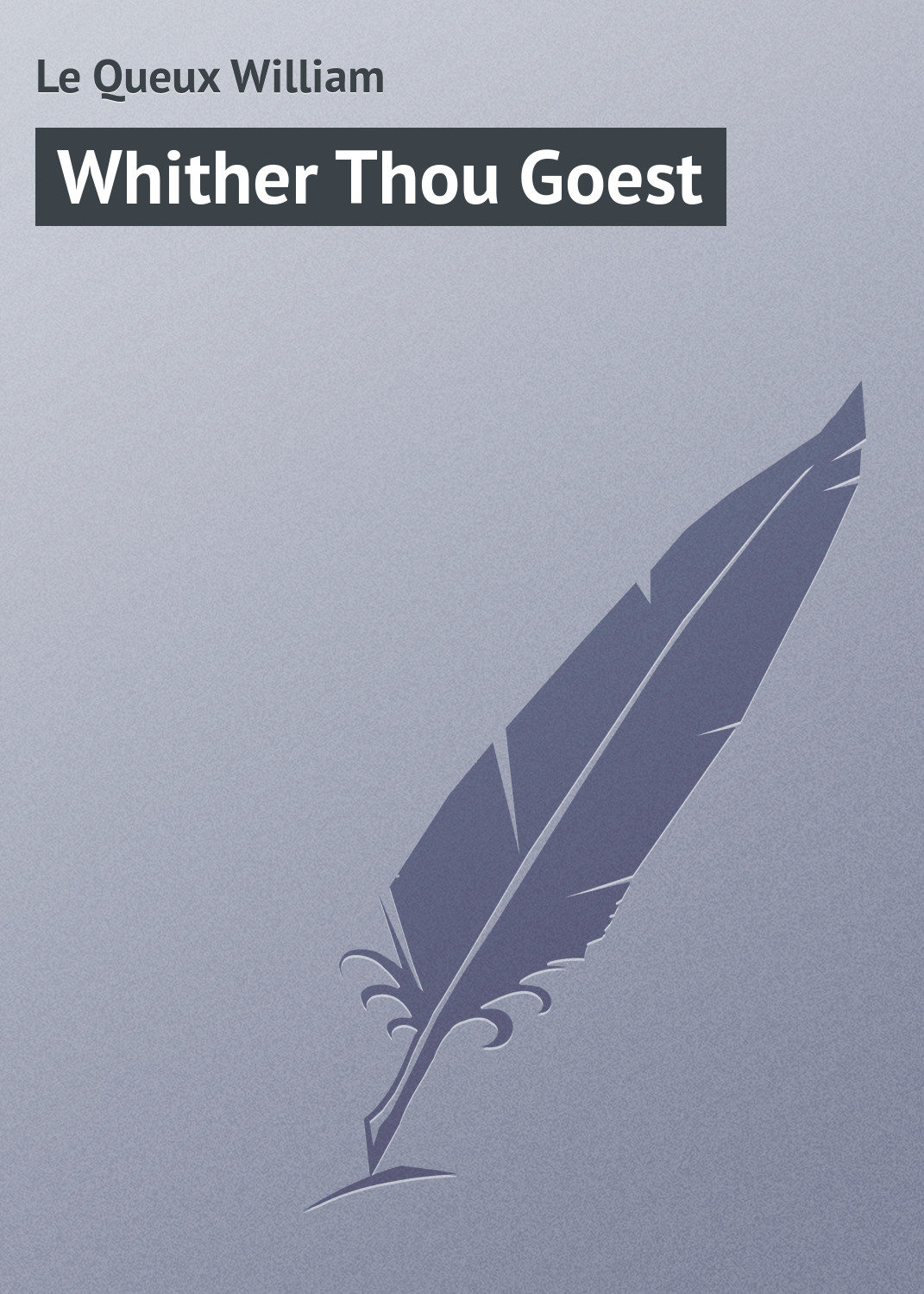 Обложка книги «Whither Thou Goest»