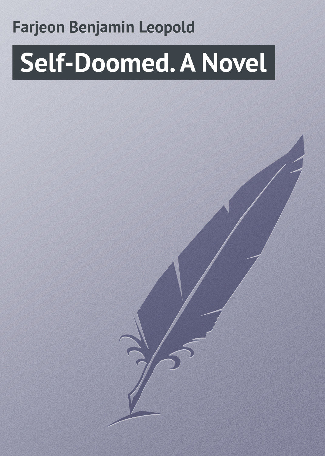 Обложка книги «Self-Doomed. A Novel»