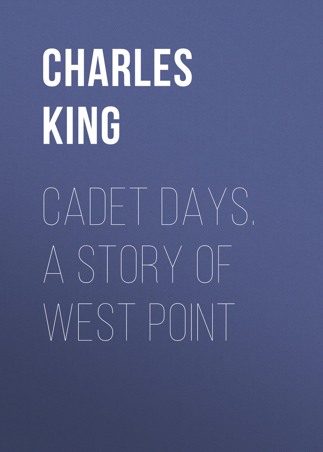 Обложка книги «Cadet Days. A Story of West Point»