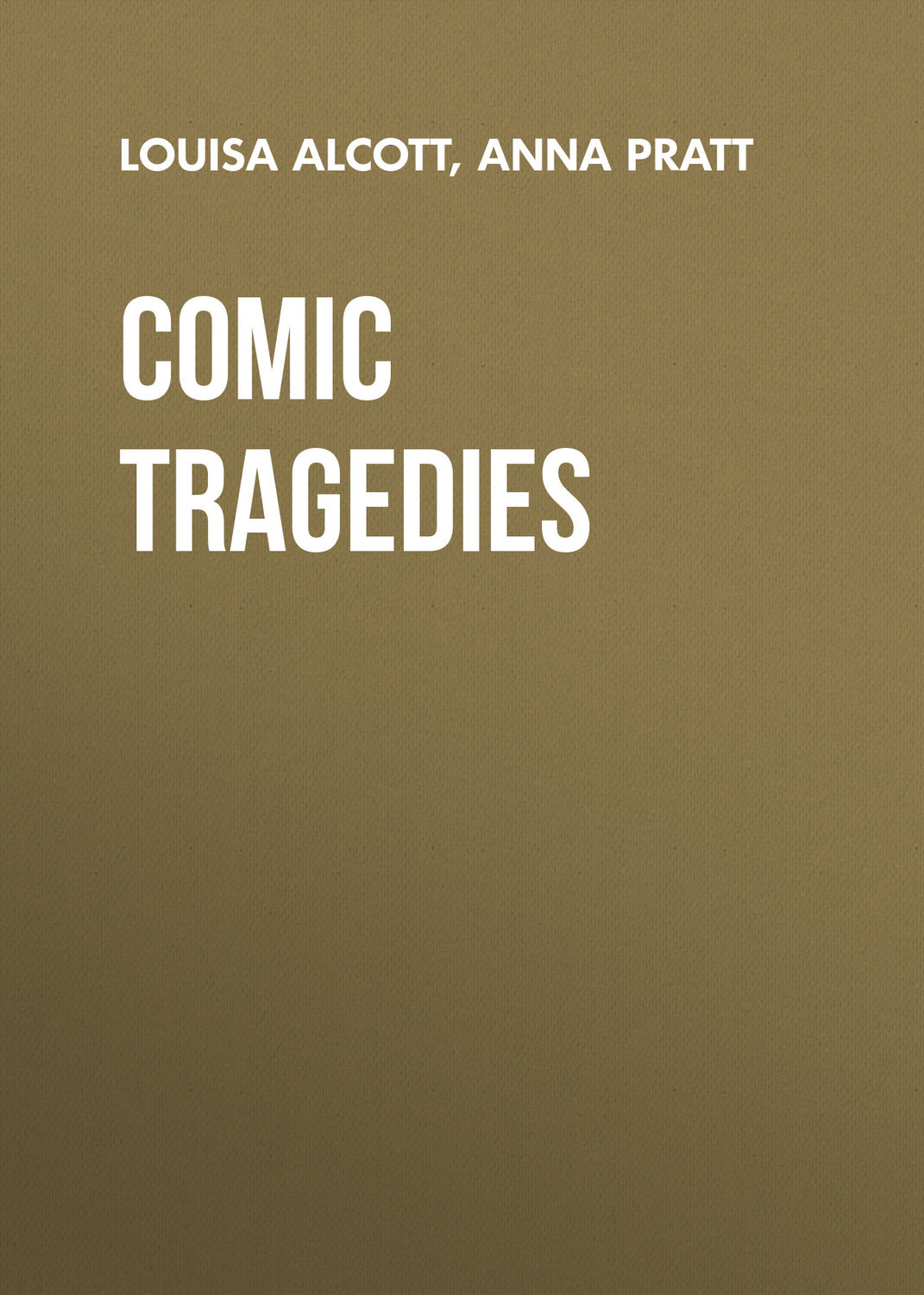 Обложка книги «Comic Tragedies»