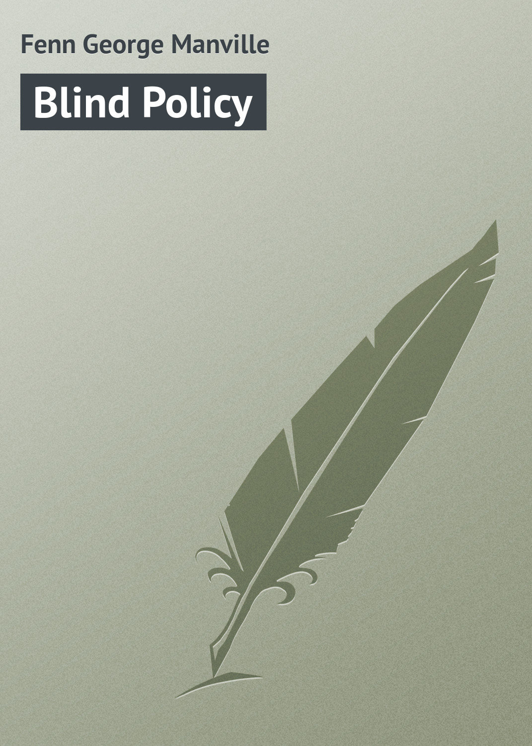 Обложка книги «Blind Policy»