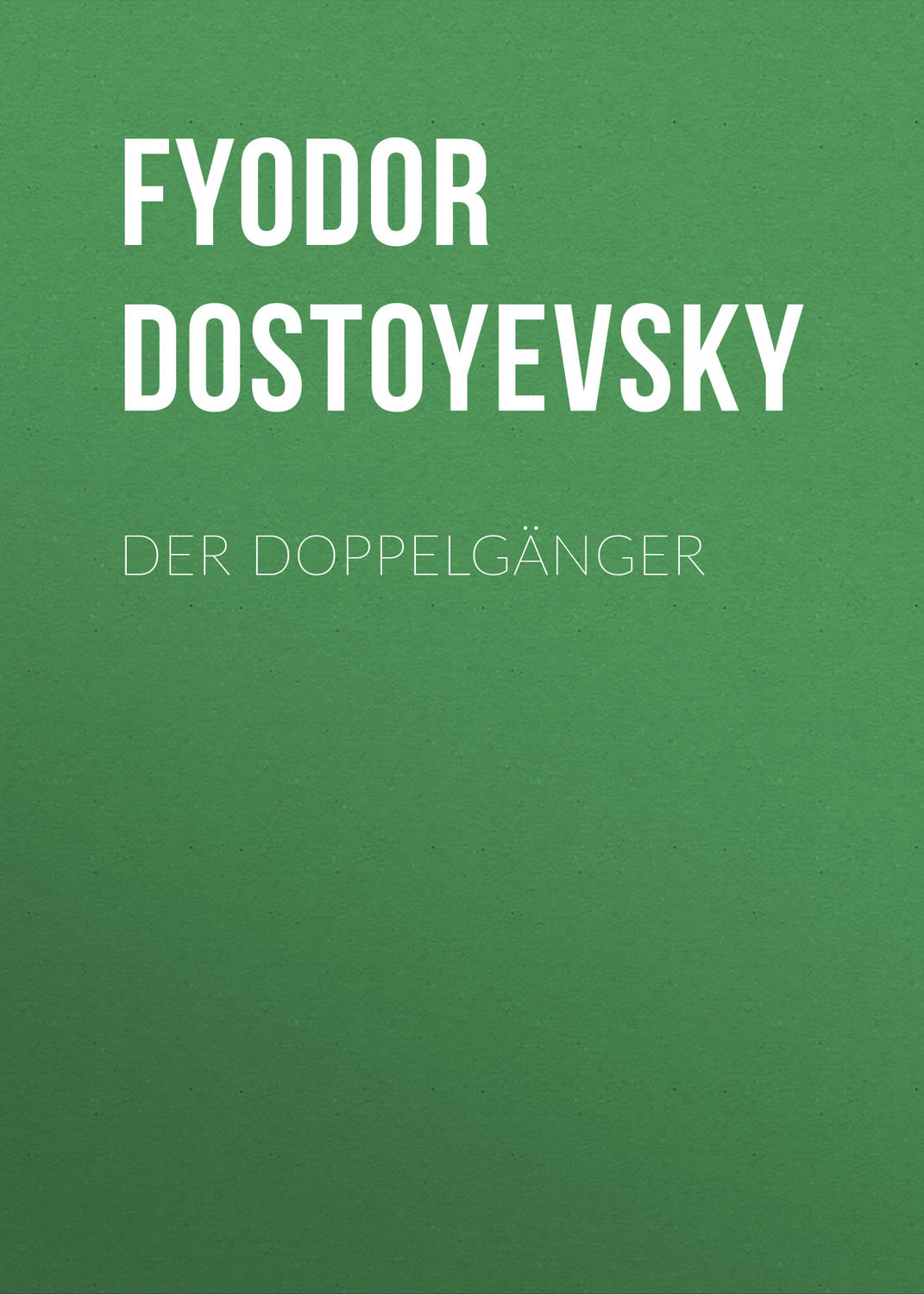 Обложка книги «Der Doppelgänger»