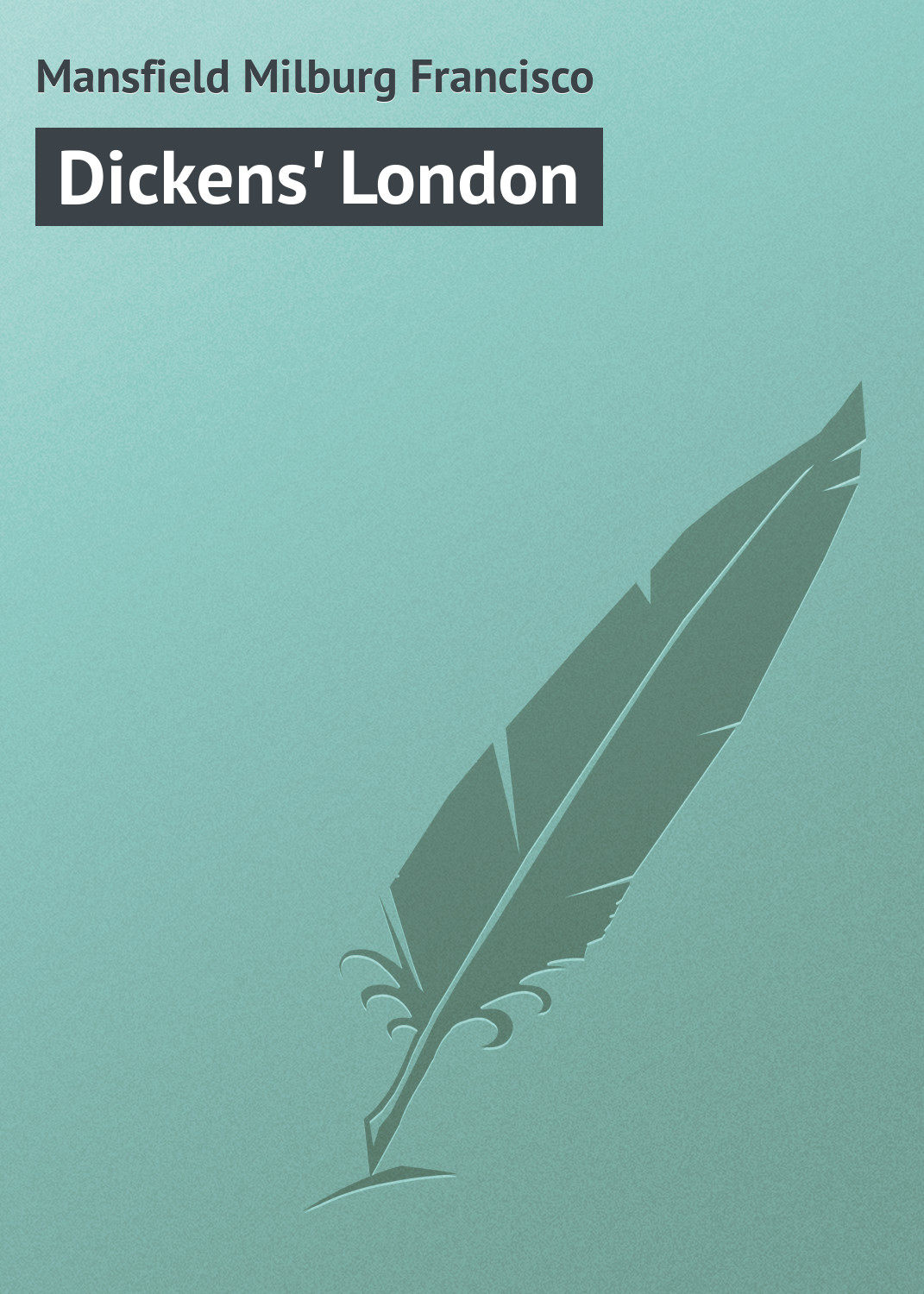 Обложка книги «Dickens' London»