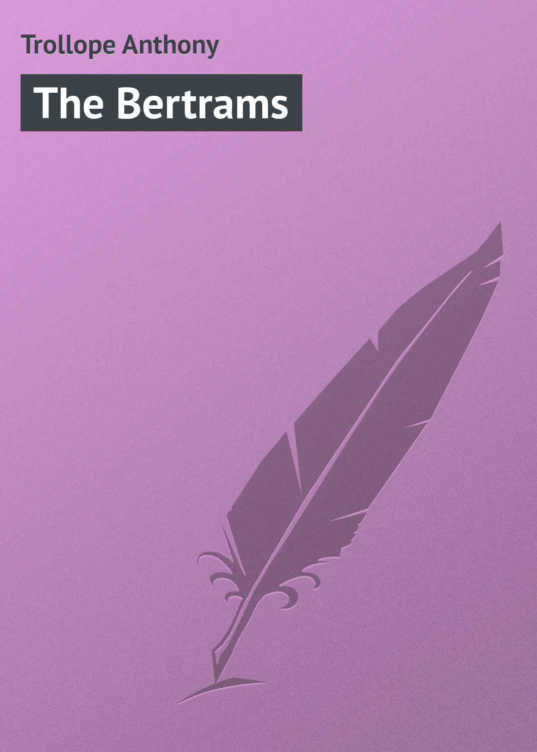 Обложка книги «The Bertrams»