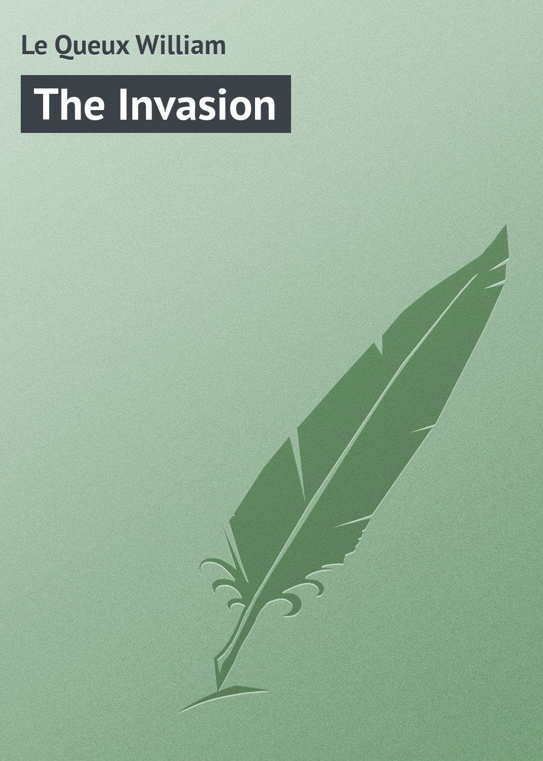 Обложка книги «The Invasion»