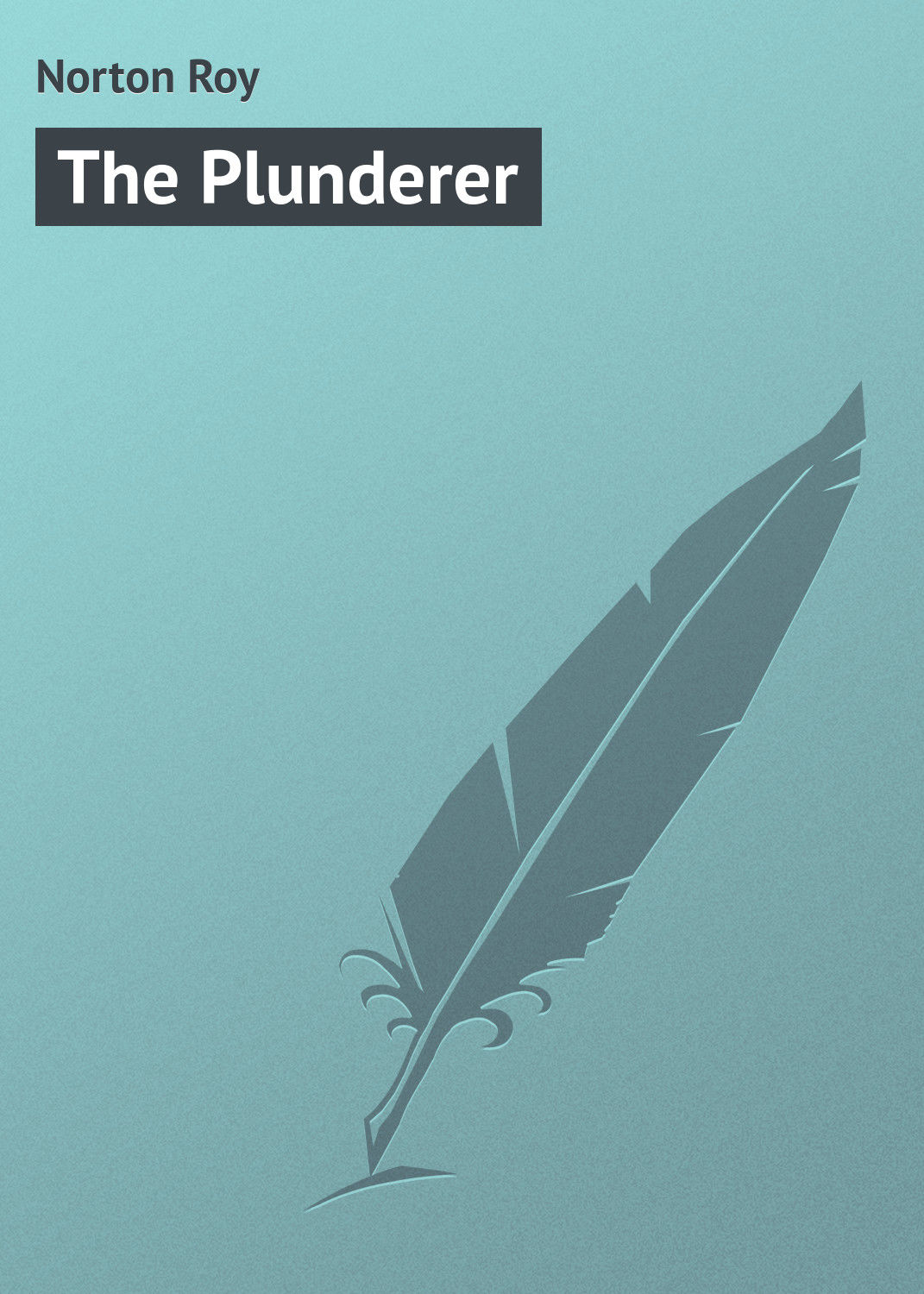 Обложка книги «The Plunderer»
