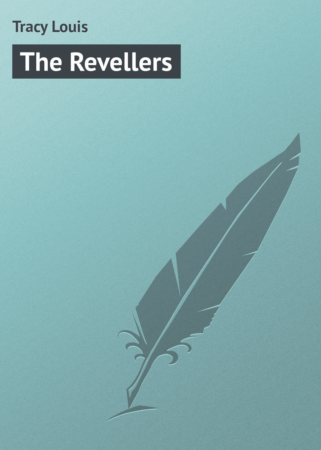 Обложка книги «The Revellers»