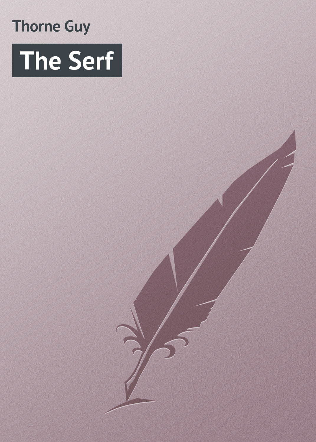 Обложка книги «The Serf»