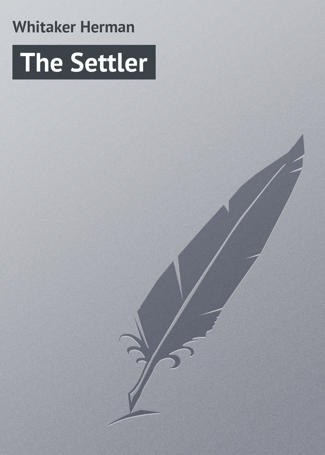 Обложка книги «The Settler»