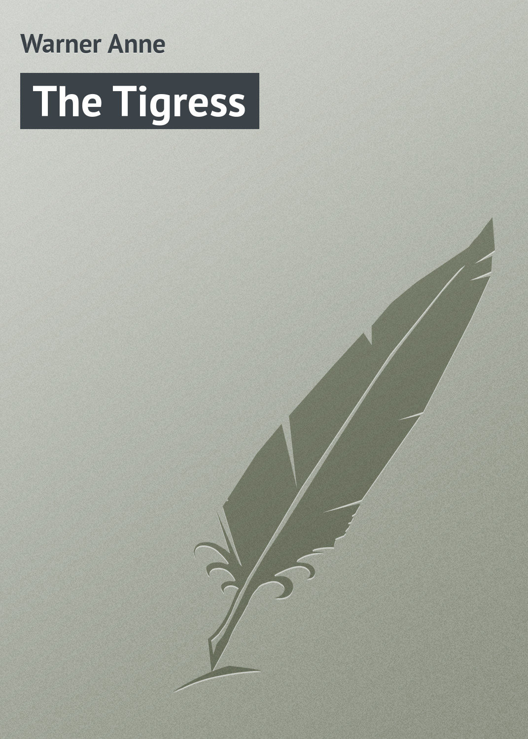Обложка книги «The Tigress»
