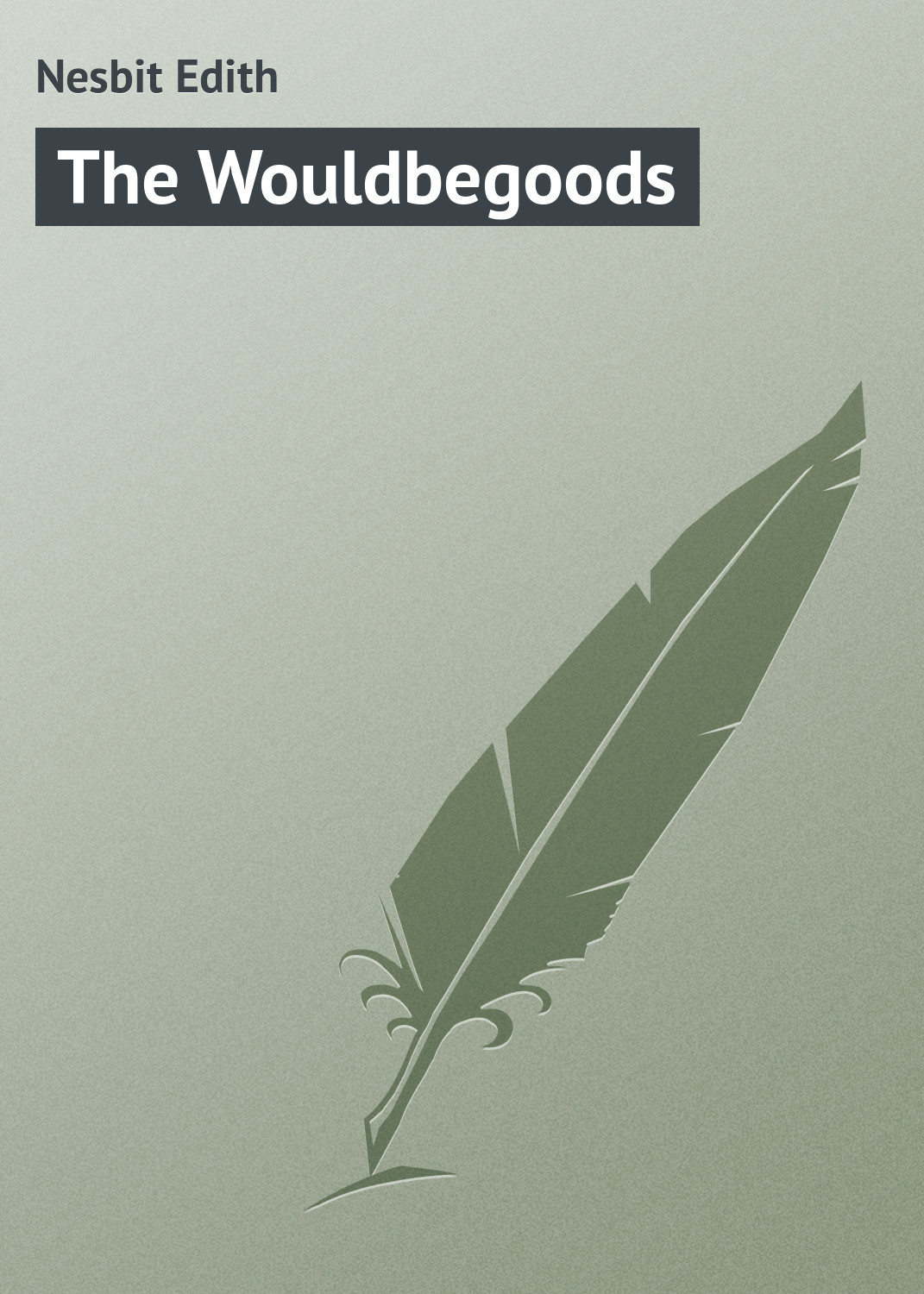 Обложка книги «The Wouldbegoods»