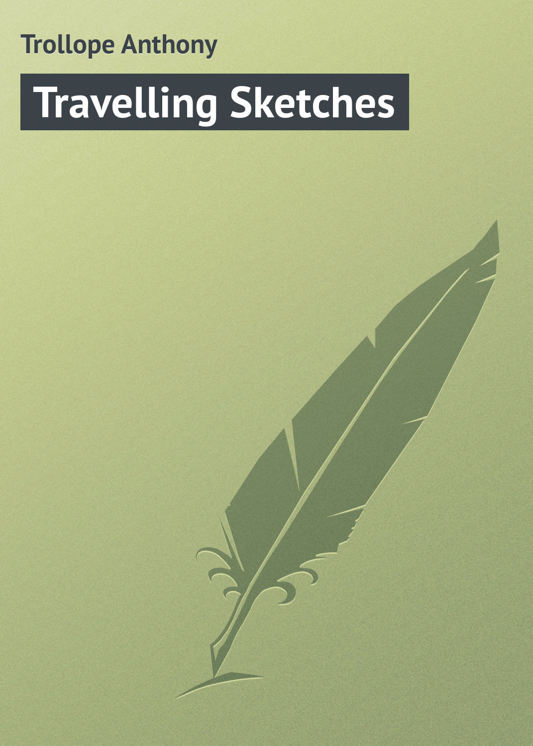 Обложка книги «Travelling Sketches»
