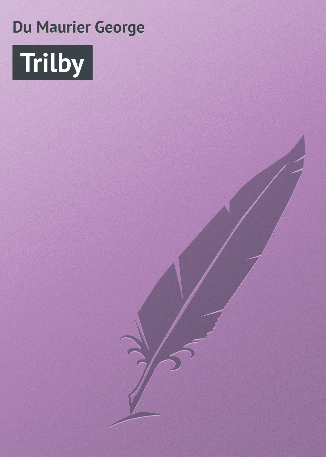 Обложка книги «Trilby»