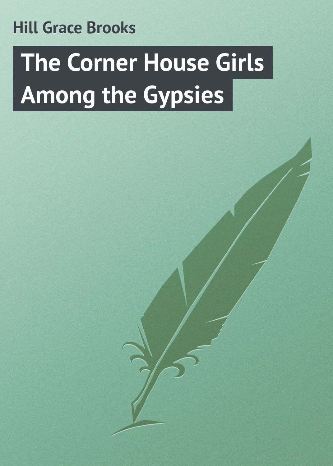 Обложка книги «The Corner House Girls Among the Gypsies»