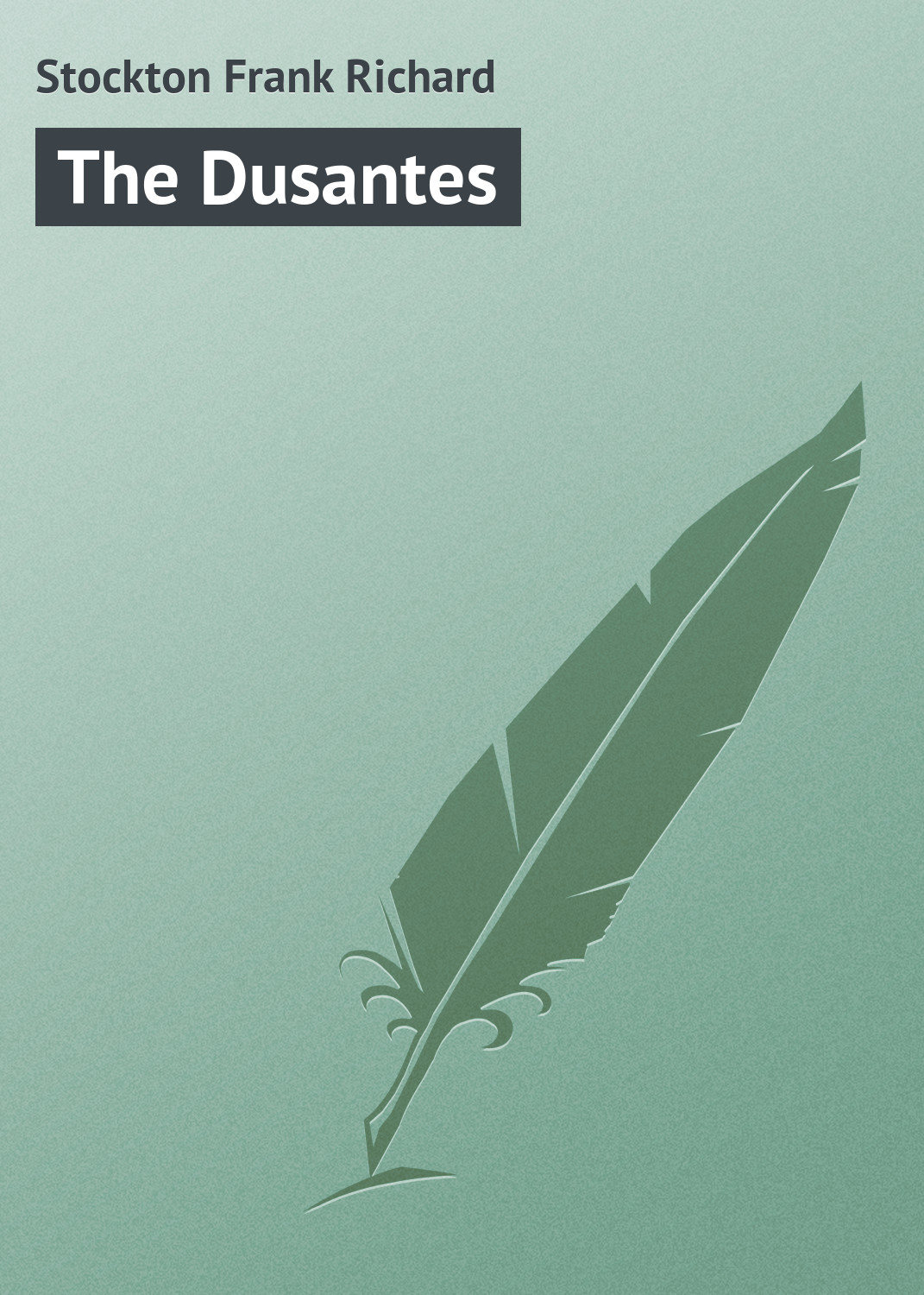 Обложка книги «The Dusantes»