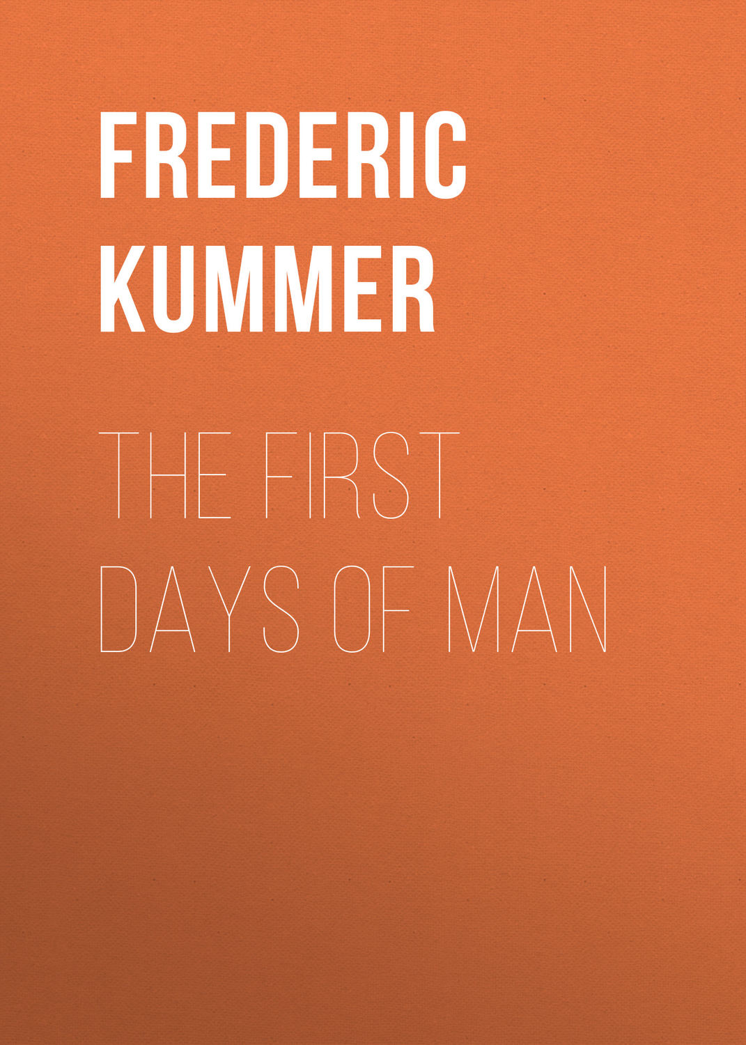Обложка книги «The First Days of Man»