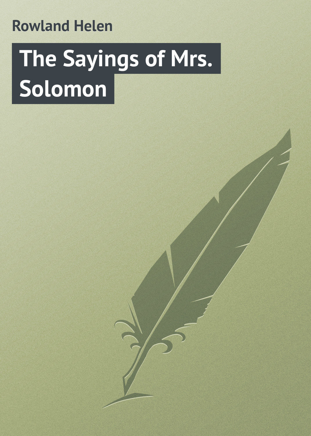 Обложка книги «The Sayings of Mrs. Solomon»