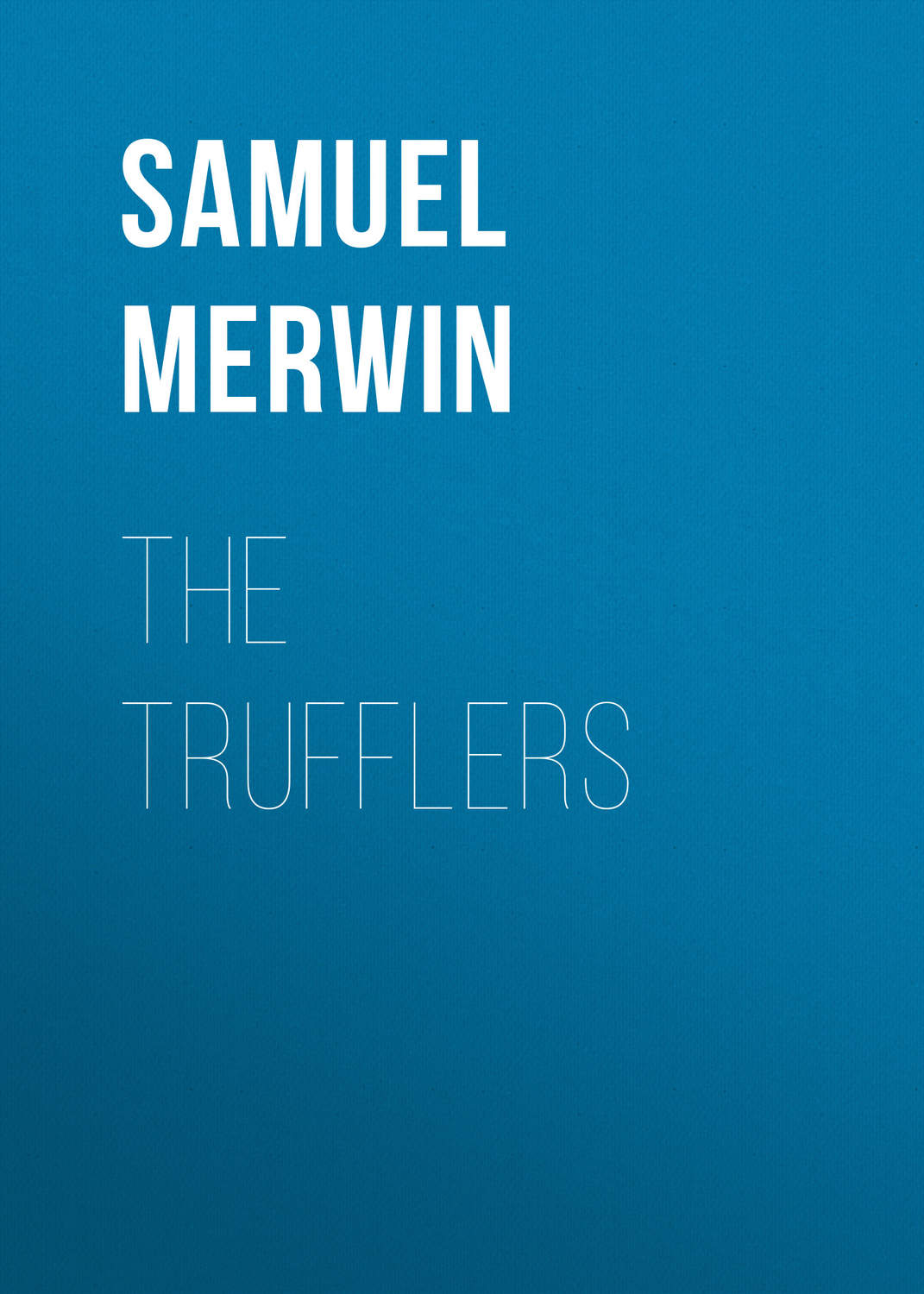 Обложка книги «The Trufflers»