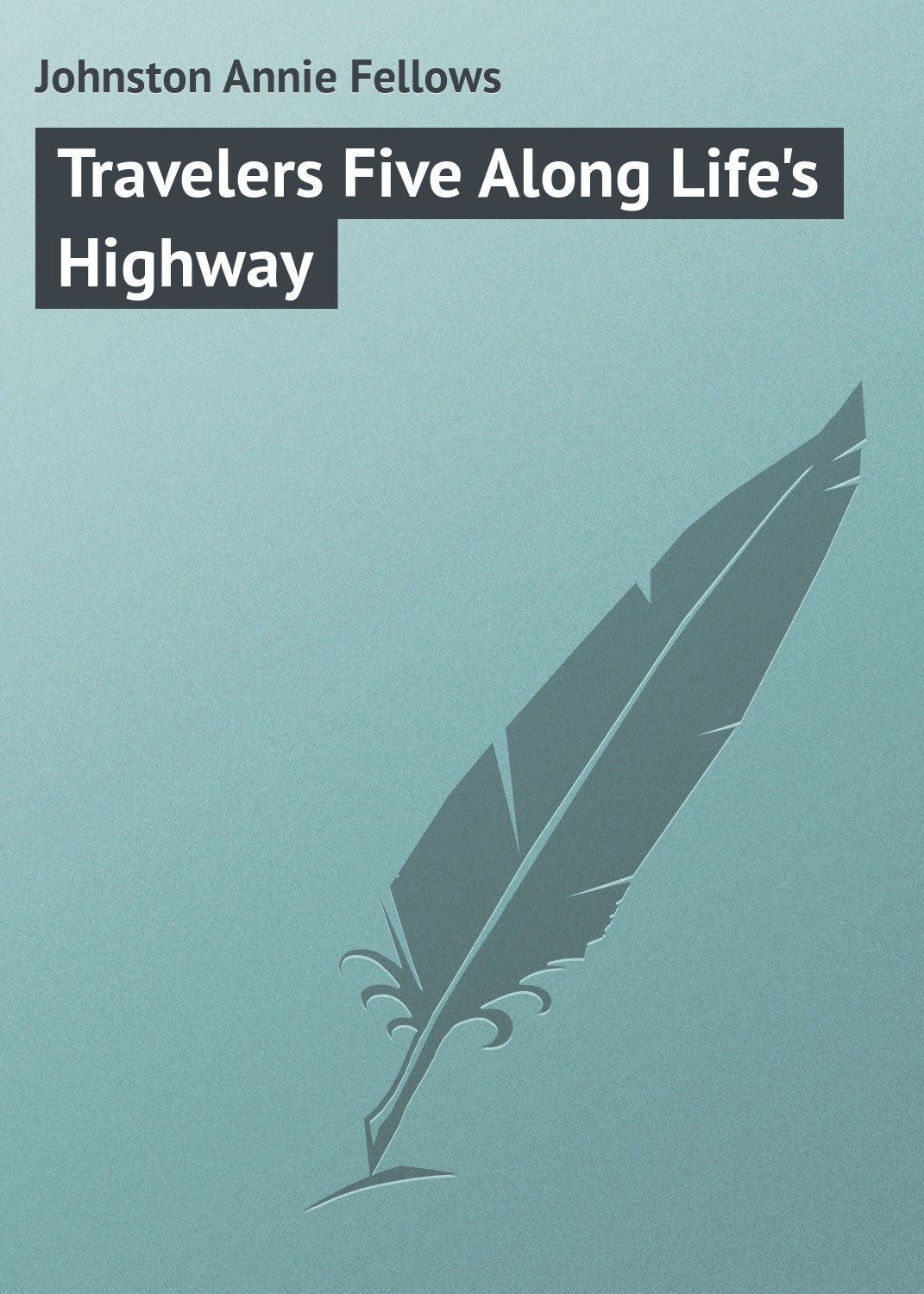 Обложка книги «Travelers Five Along Life's Highway»