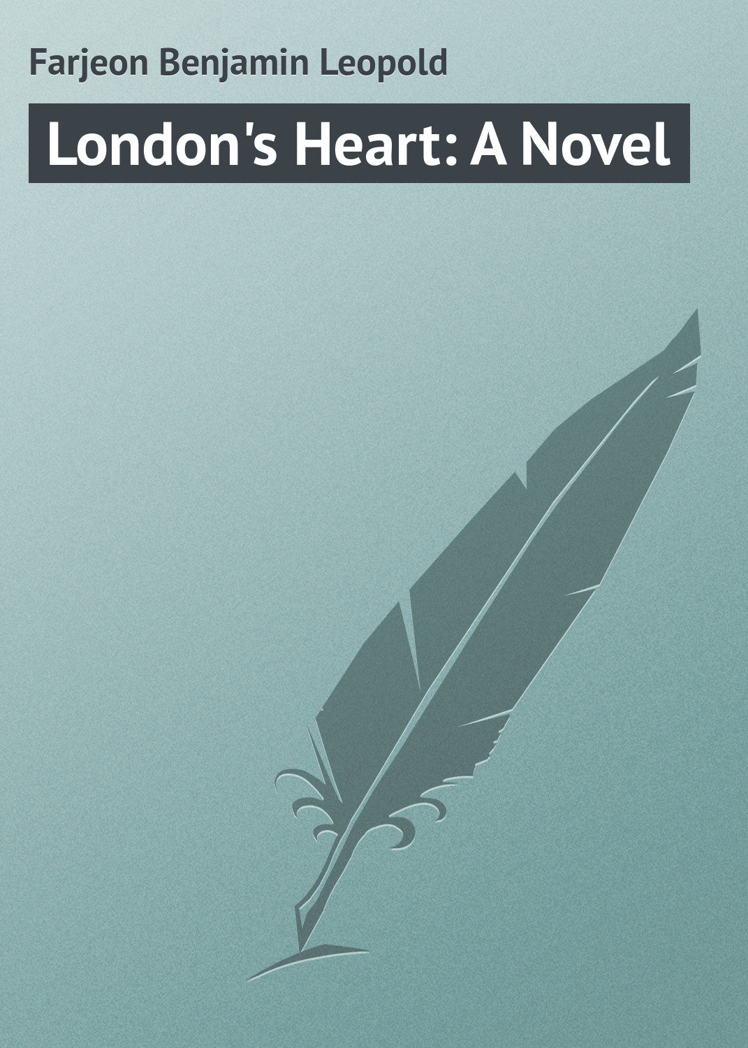 Обложка книги «London's Heart: A Novel»
