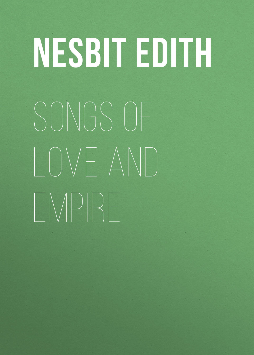 Обложка книги «Songs of love and empire»
