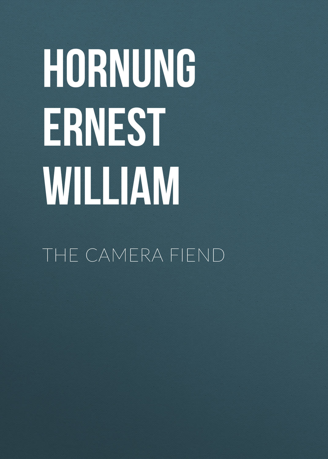 Обложка книги «The Camera Fiend»