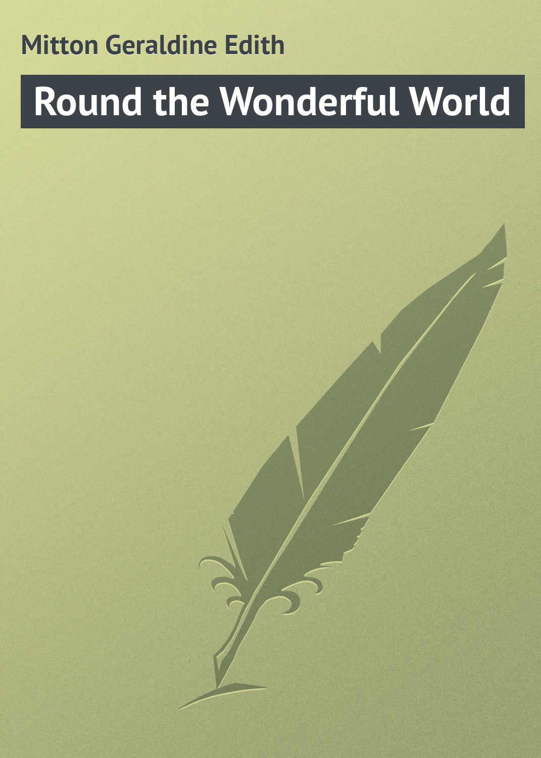 Обложка книги «Round the Wonderful World»