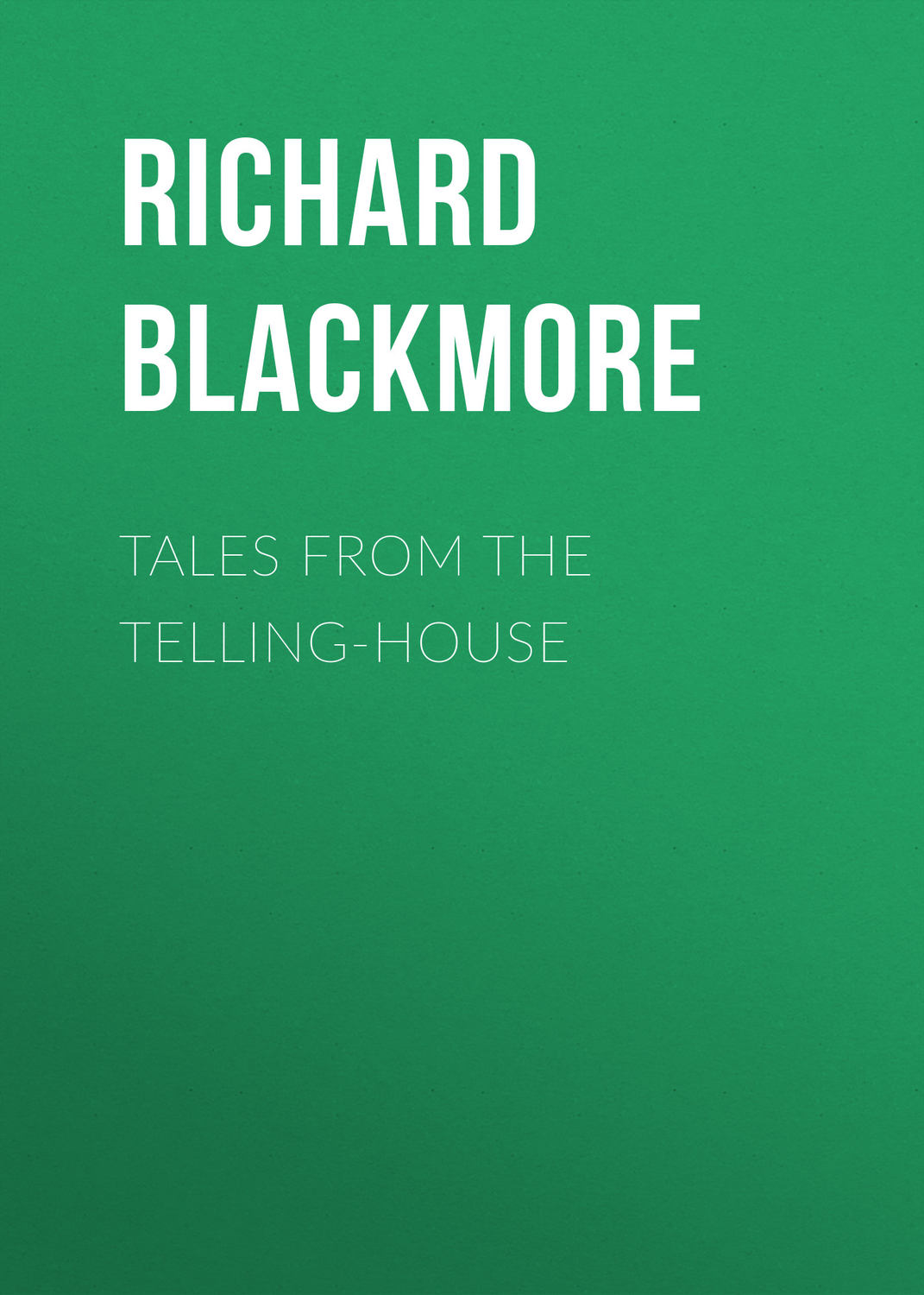 Обложка книги «Tales From the Telling-House»