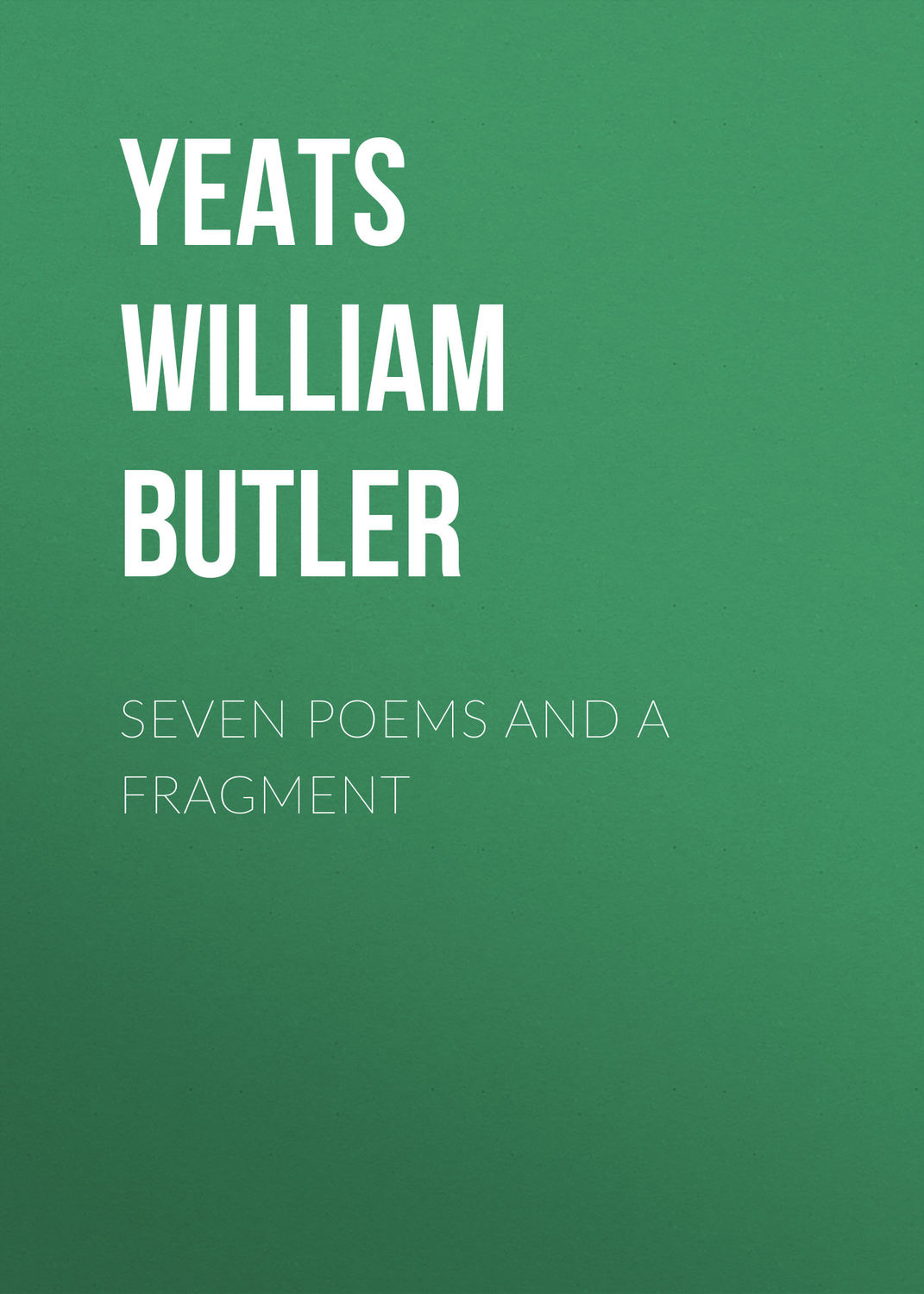 Обложка книги «Seven Poems and a Fragment»