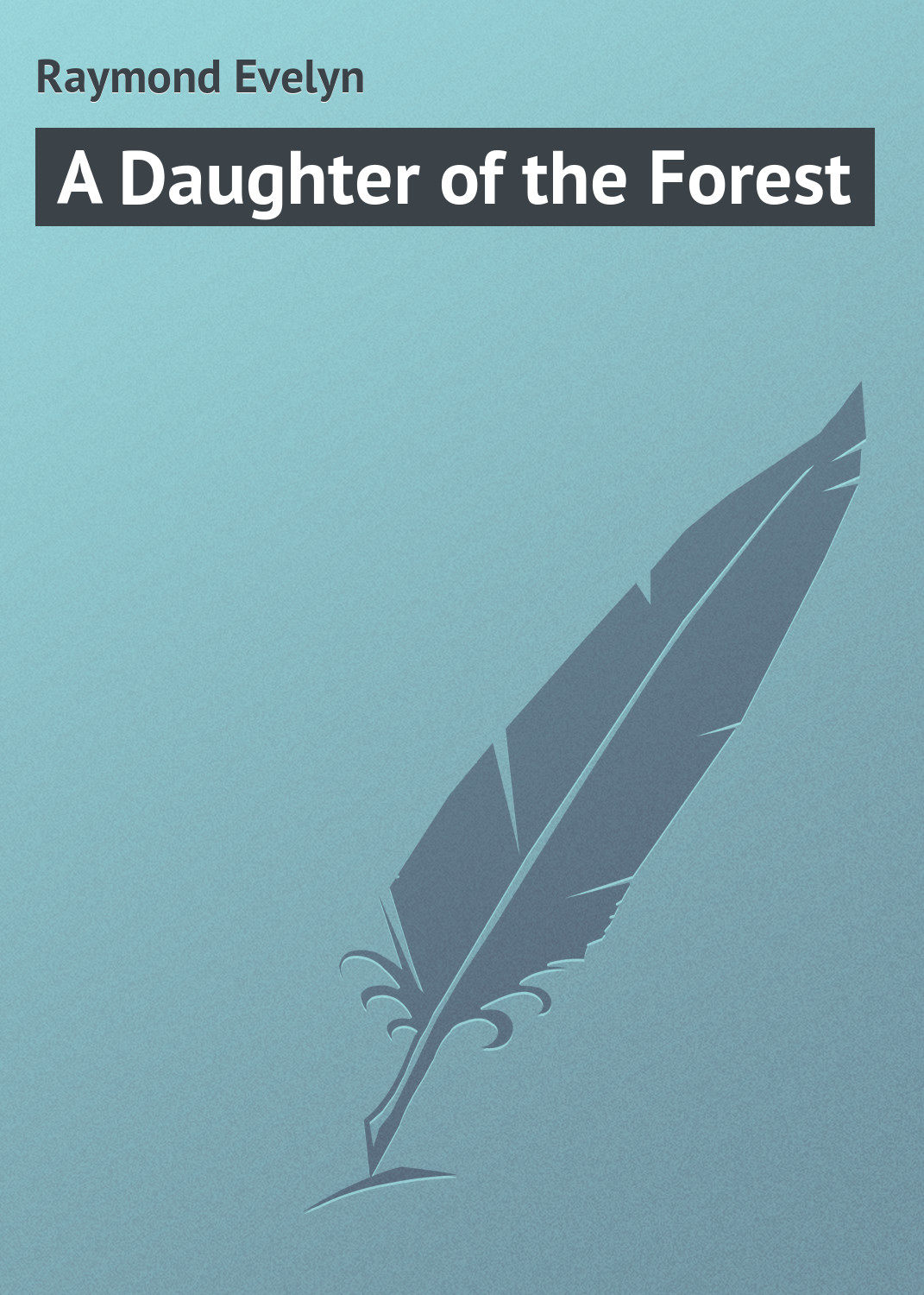 Обложка книги «A Daughter of the Forest»