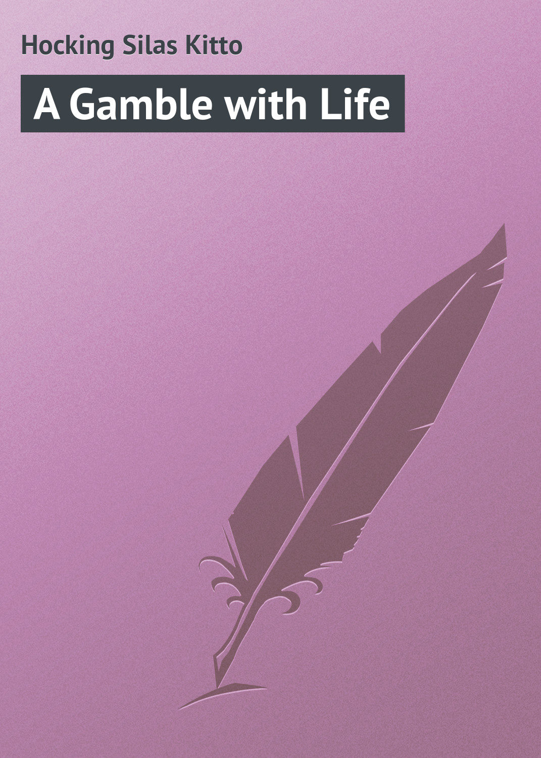 Обложка книги «A Gamble with Life»
