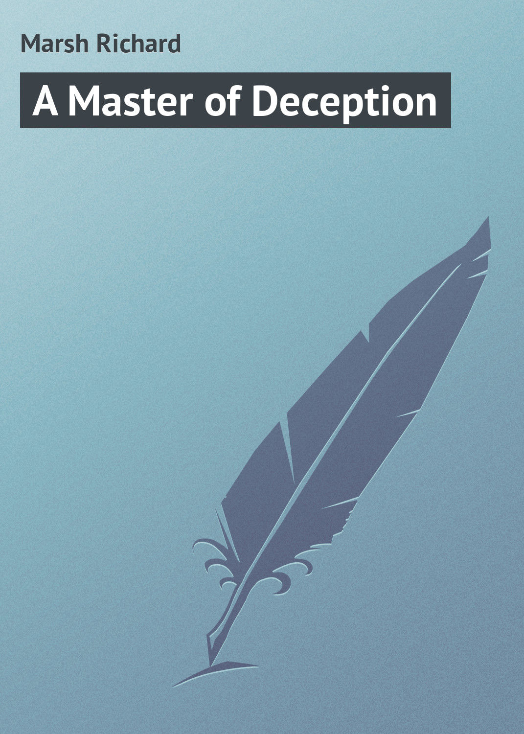 Обложка книги «A Master of Deception»
