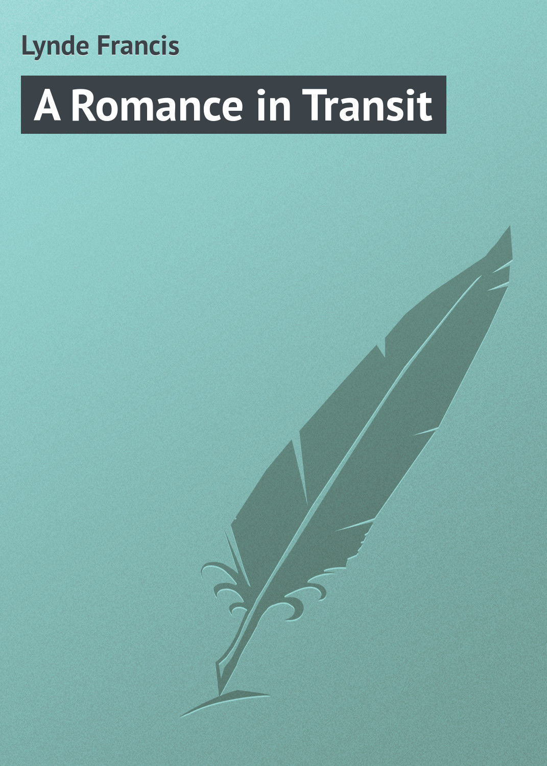 Обложка книги «A Romance in Transit»