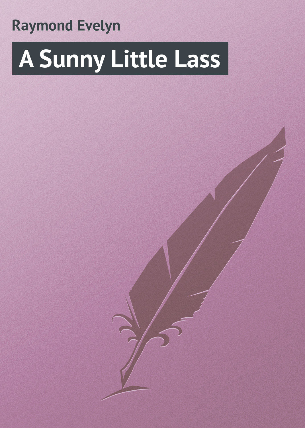 Обложка книги «A Sunny Little Lass»