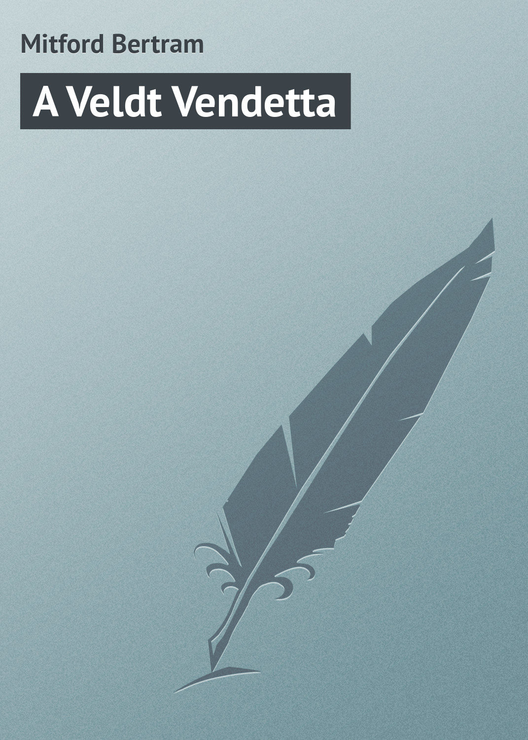 Обложка книги «A Veldt Vendetta»