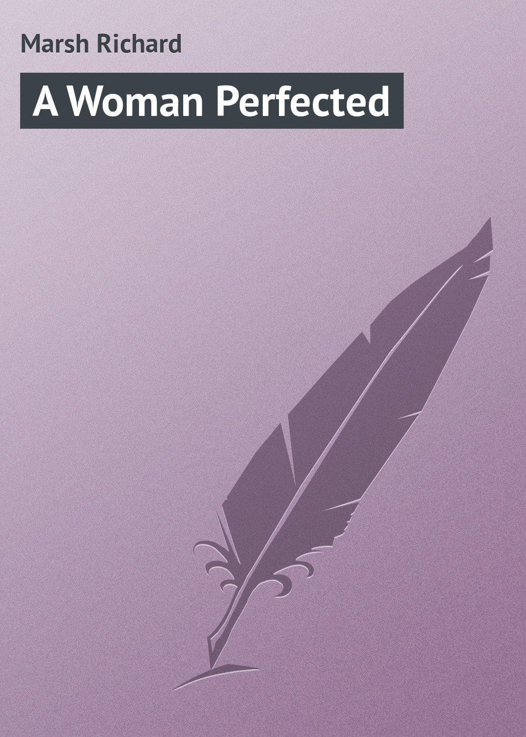 Обложка книги «A Woman Perfected»