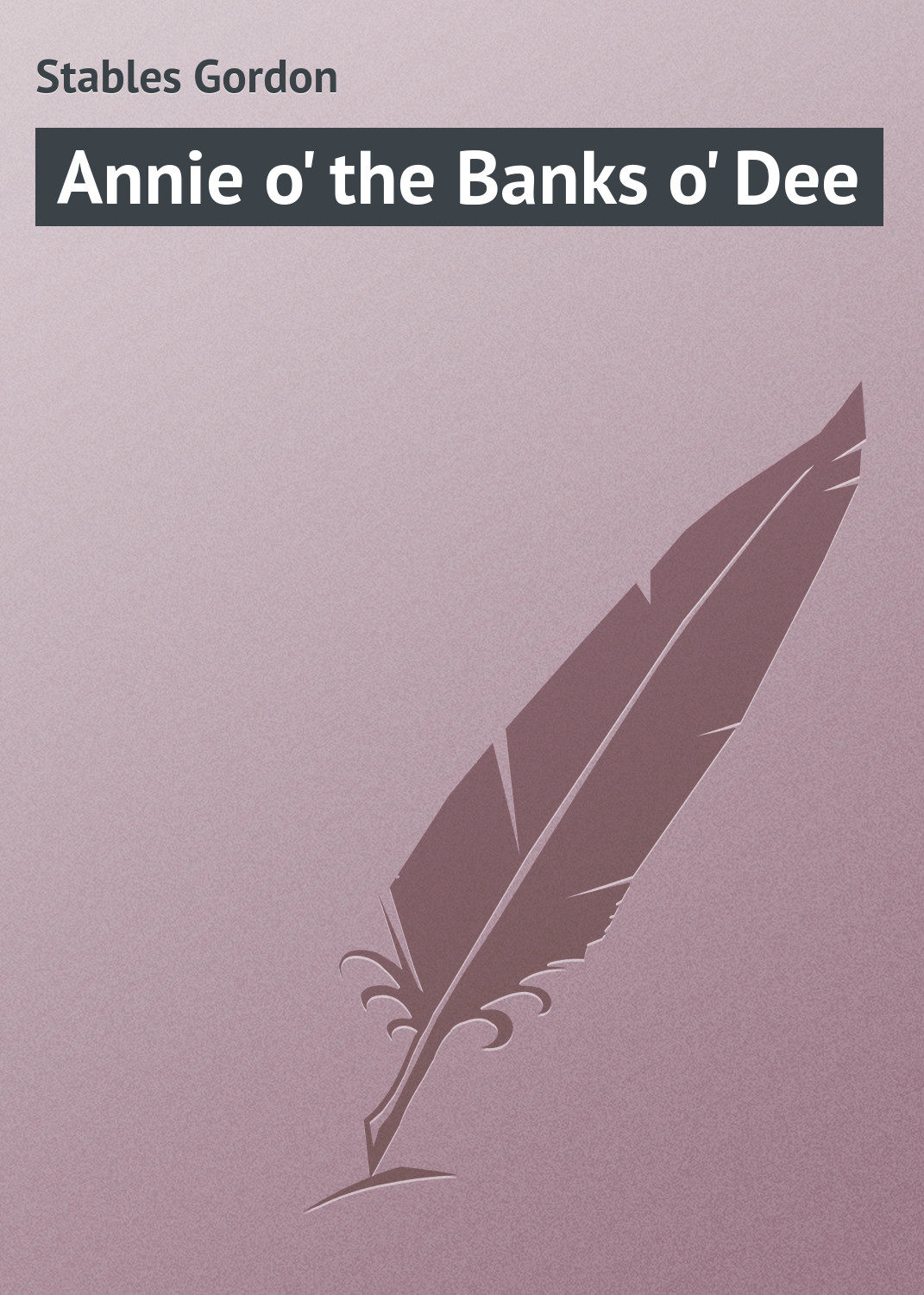 Обложка книги «Annie o' the Banks o' Dee»