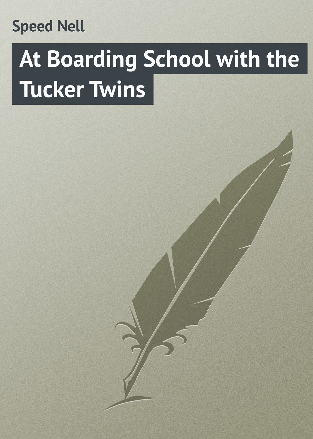 Обложка книги «At Boarding School with the Tucker Twins»