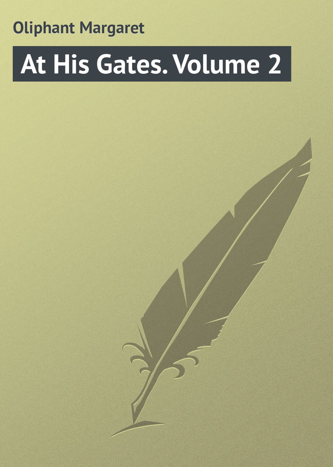 Обложка книги «At His Gates. Volume 2»