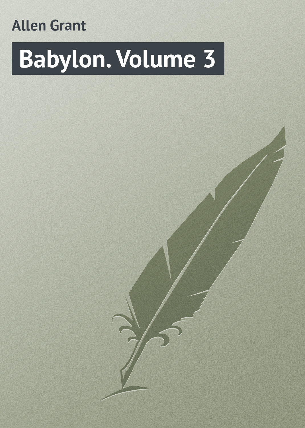 Обложка книги «Babylon. Volume 3»