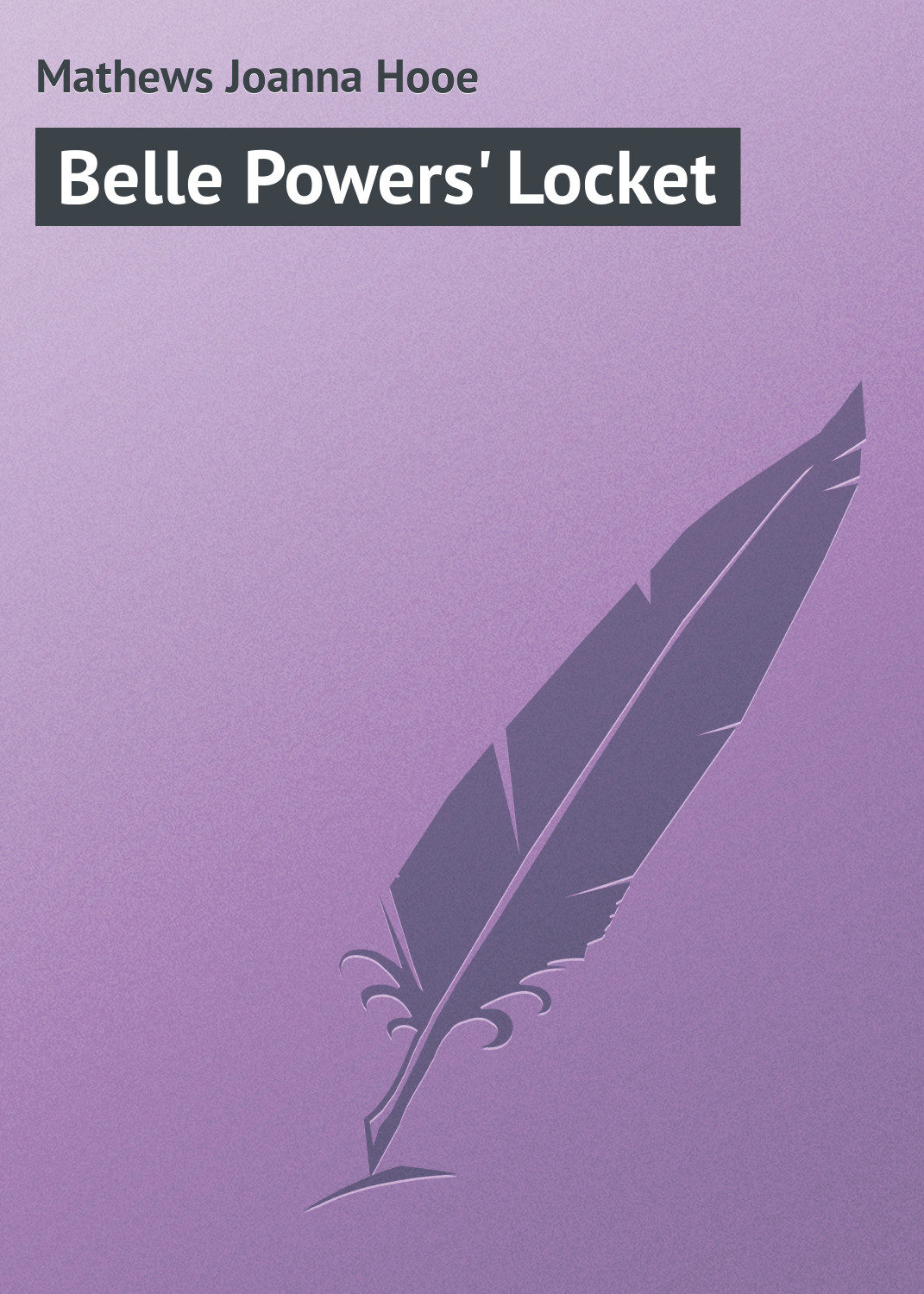 Обложка книги «Belle Powers' Locket»