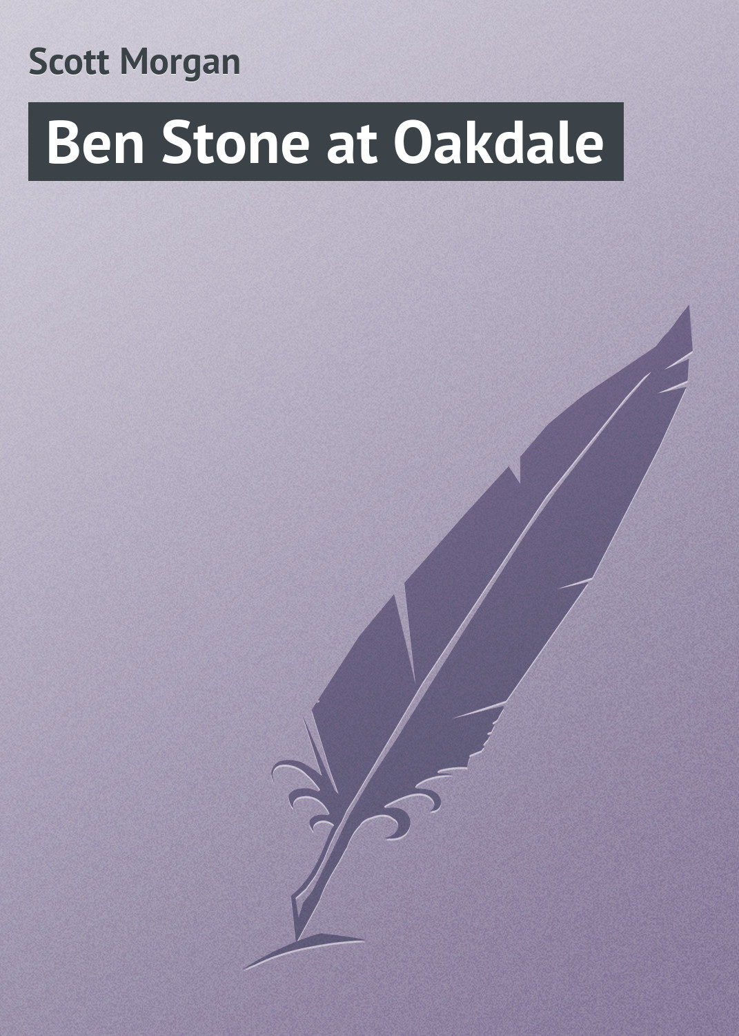 Обложка книги «Ben Stone at Oakdale»