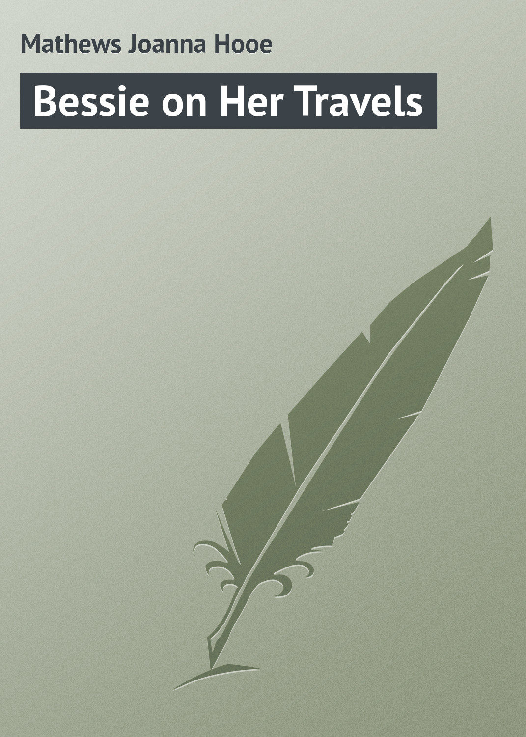 Обложка книги «Bessie on Her Travels»