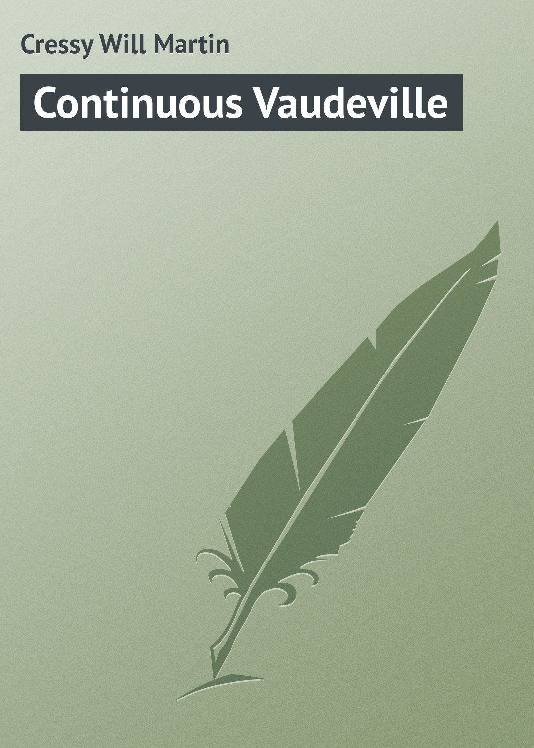 Обложка книги «Continuous Vaudeville»