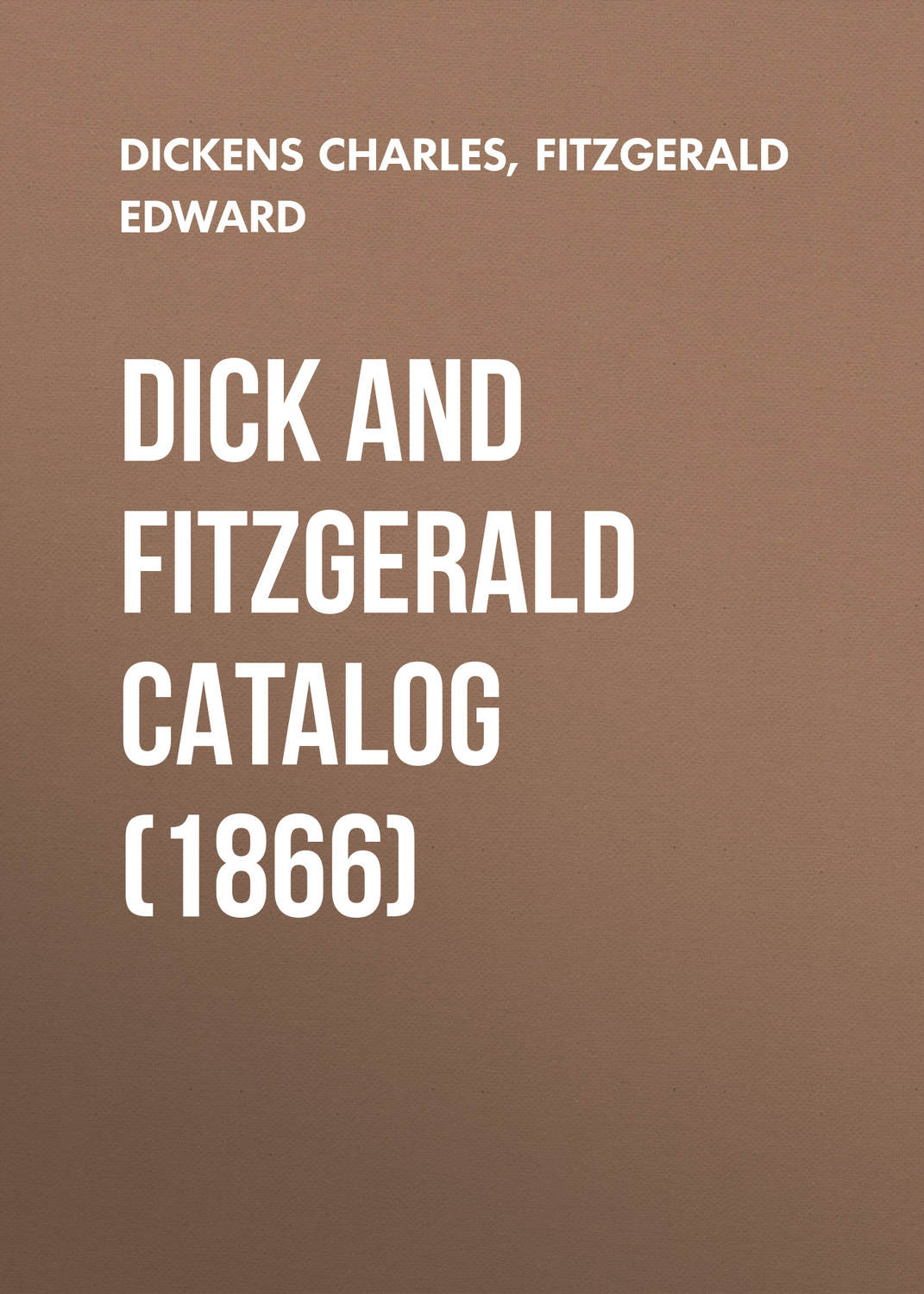Обложка книги «Dick and Fitzgerald Catalog (1866)»