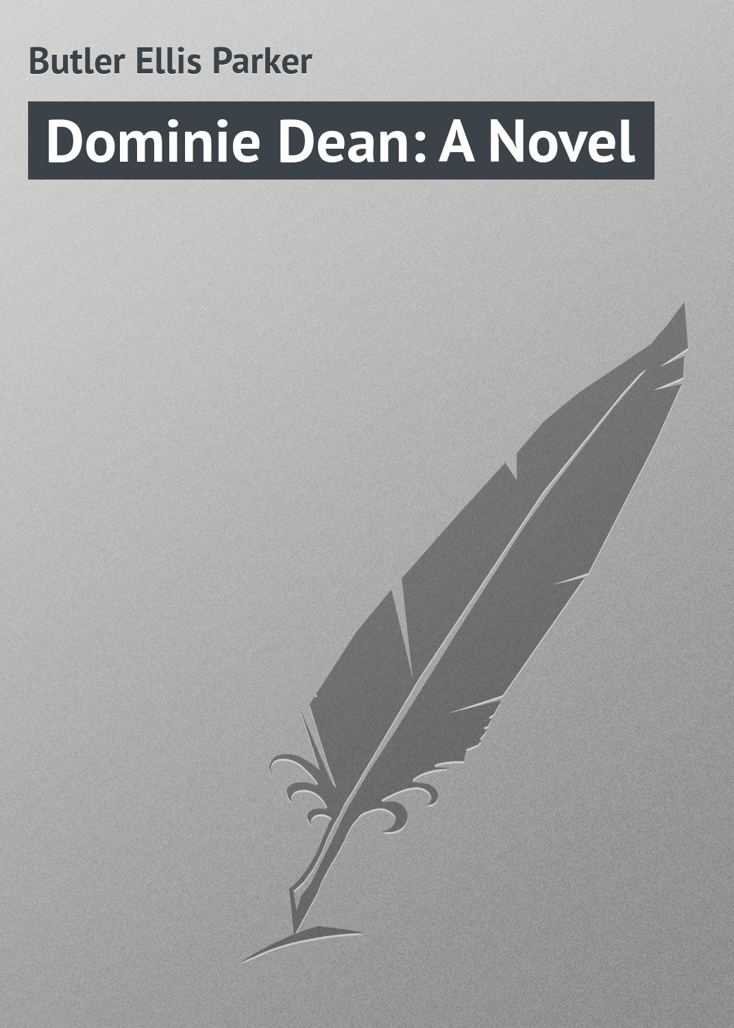 Обложка книги «Dominie Dean: A Novel»