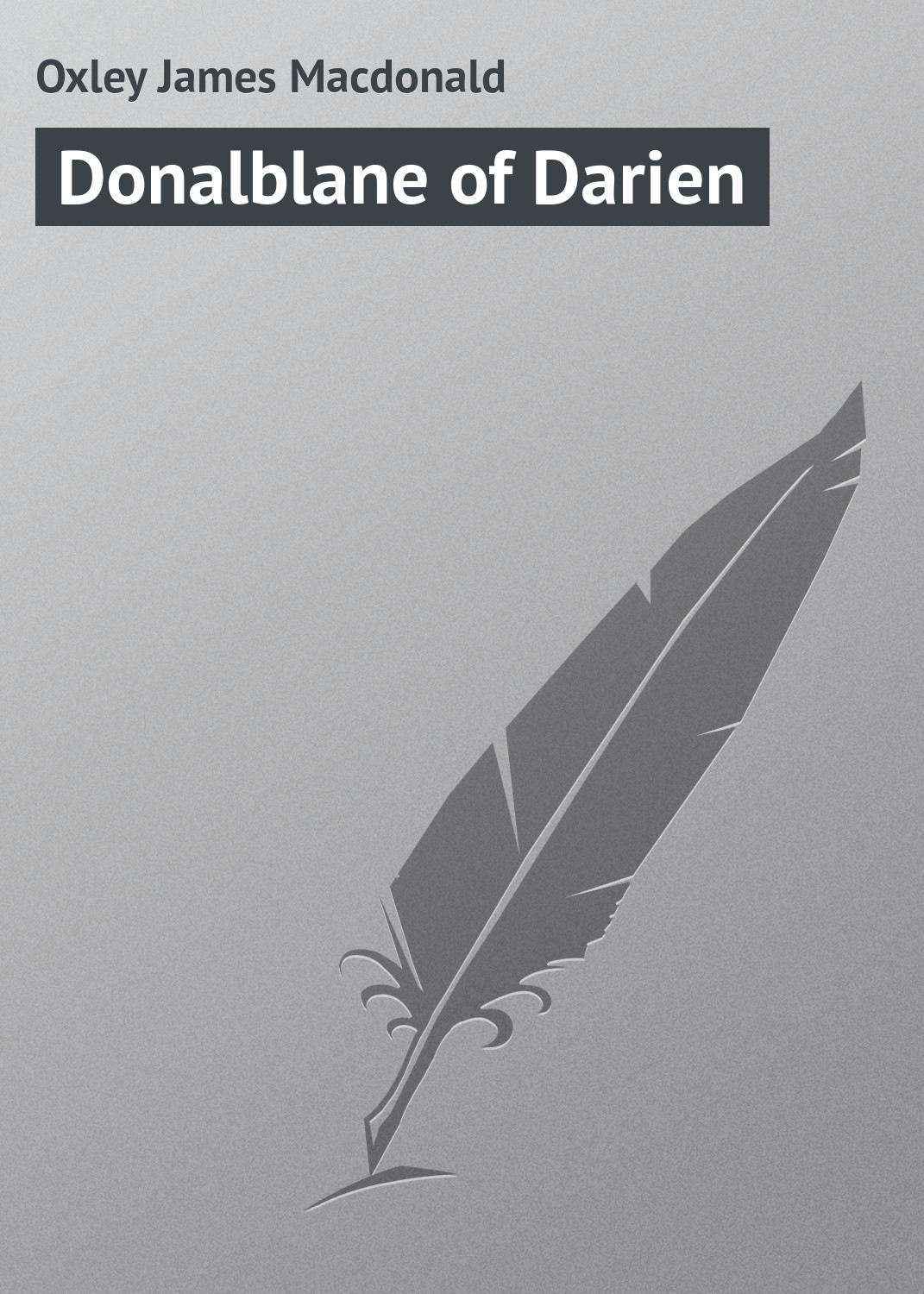Обложка книги «Donalblane of Darien»