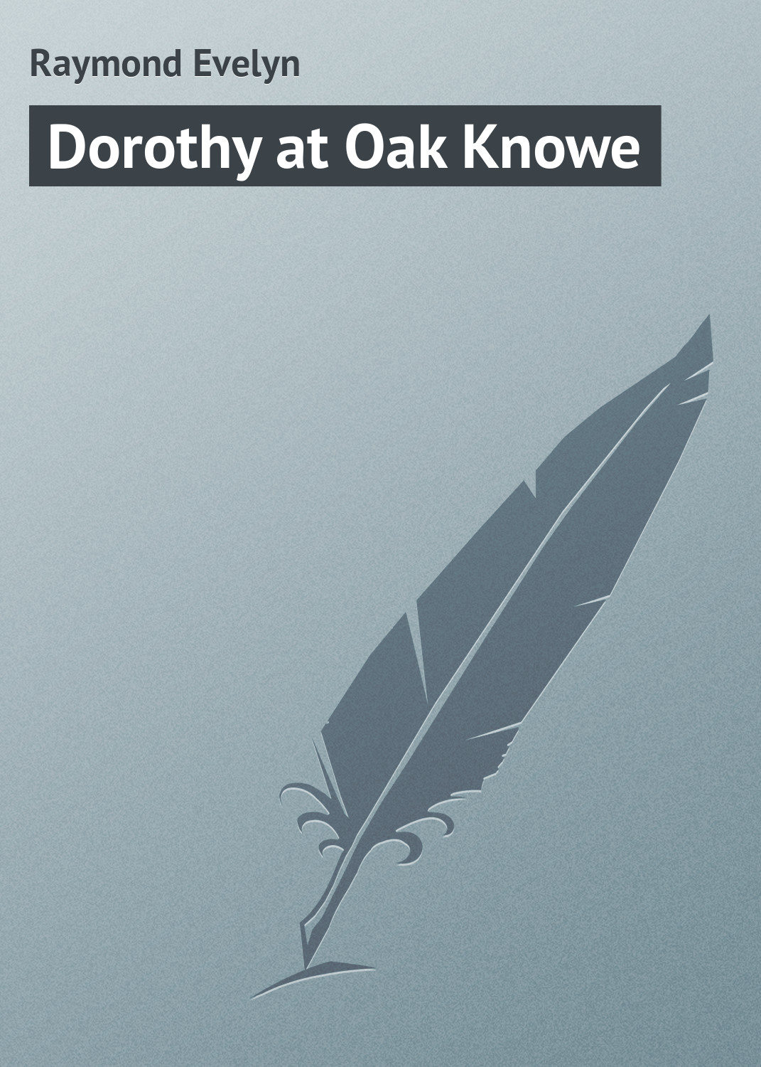 Обложка книги «Dorothy at Oak Knowe»