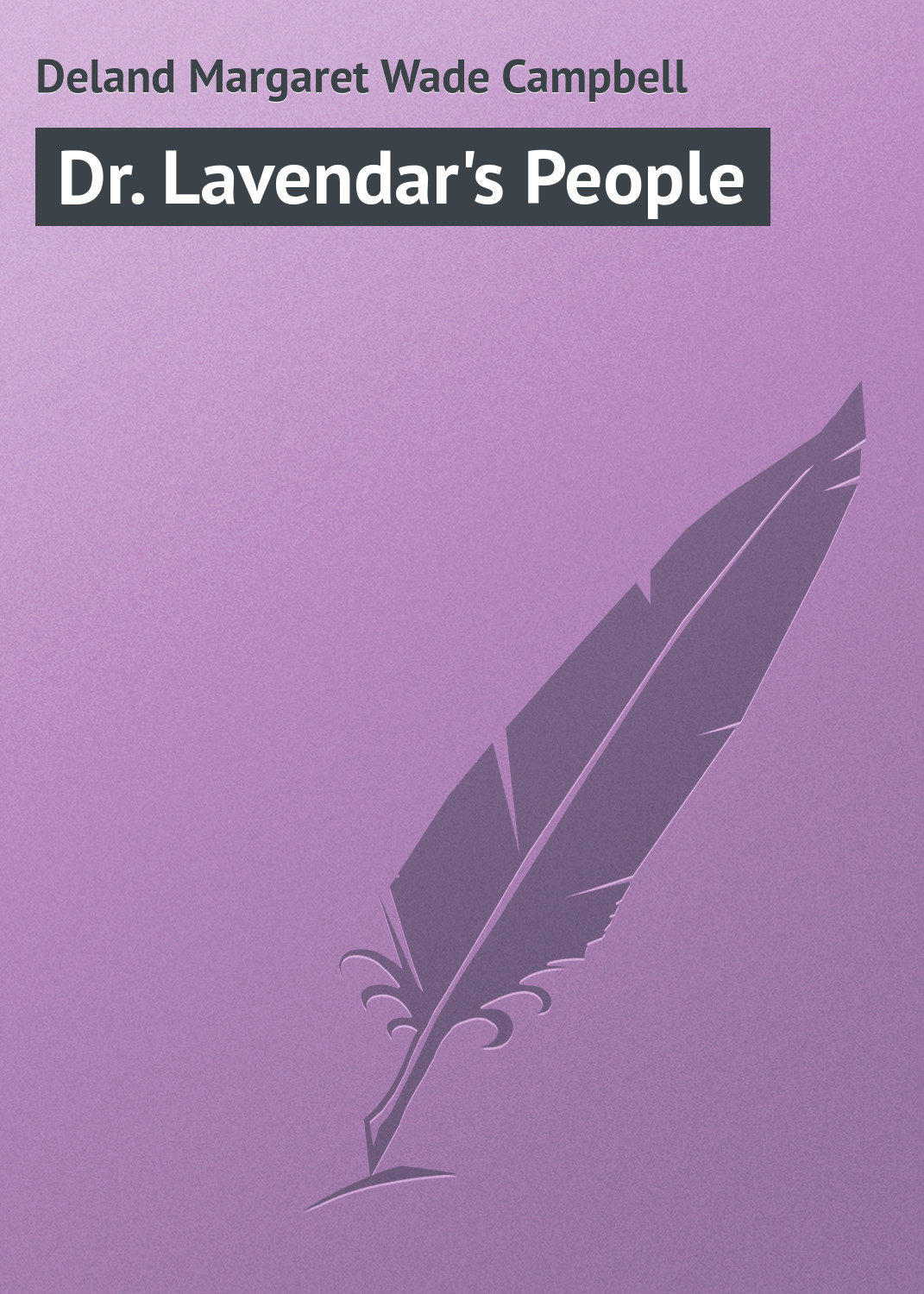 Обложка книги «Dr. Lavendar's People»