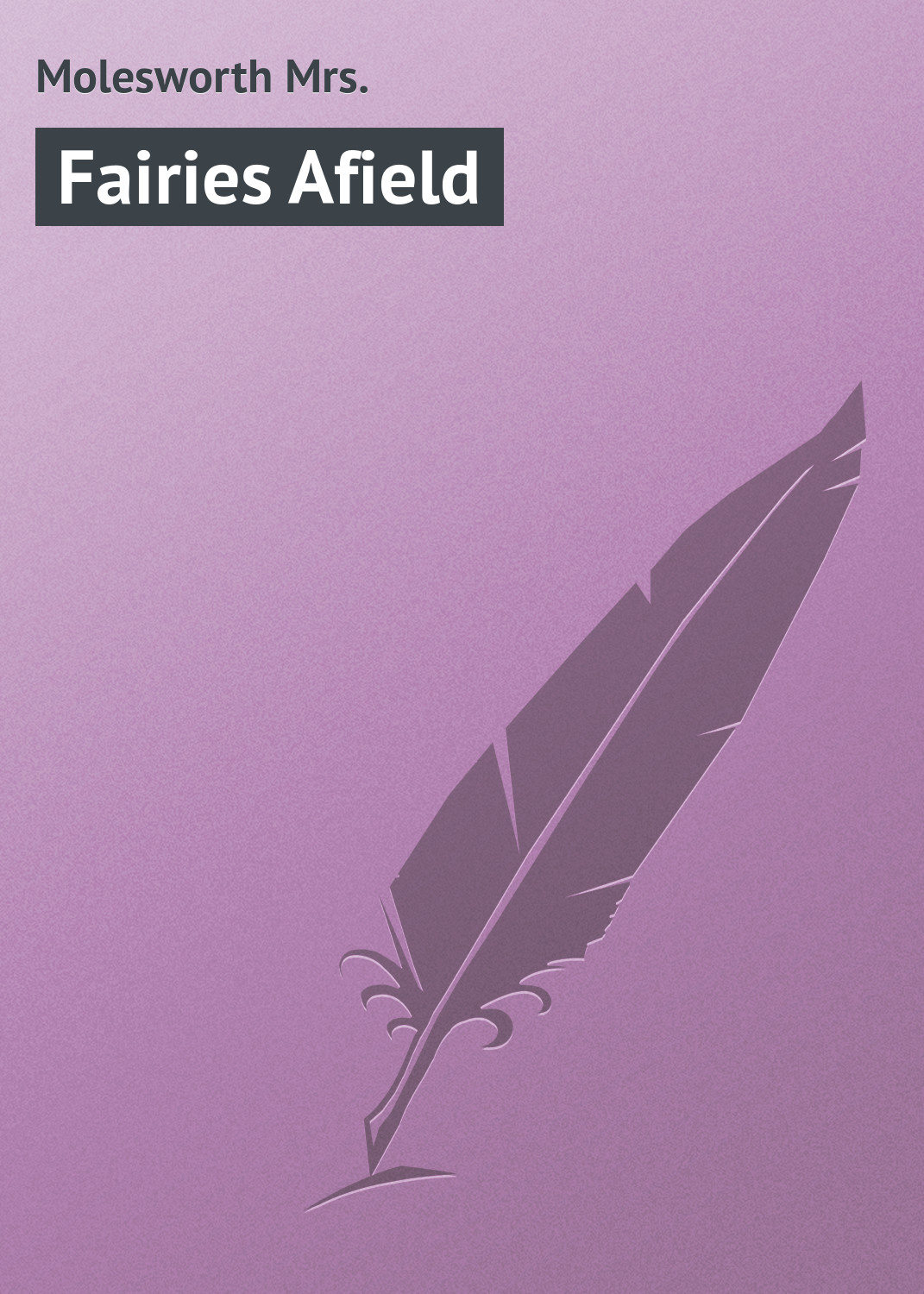 Обложка книги «Fairies Afield»